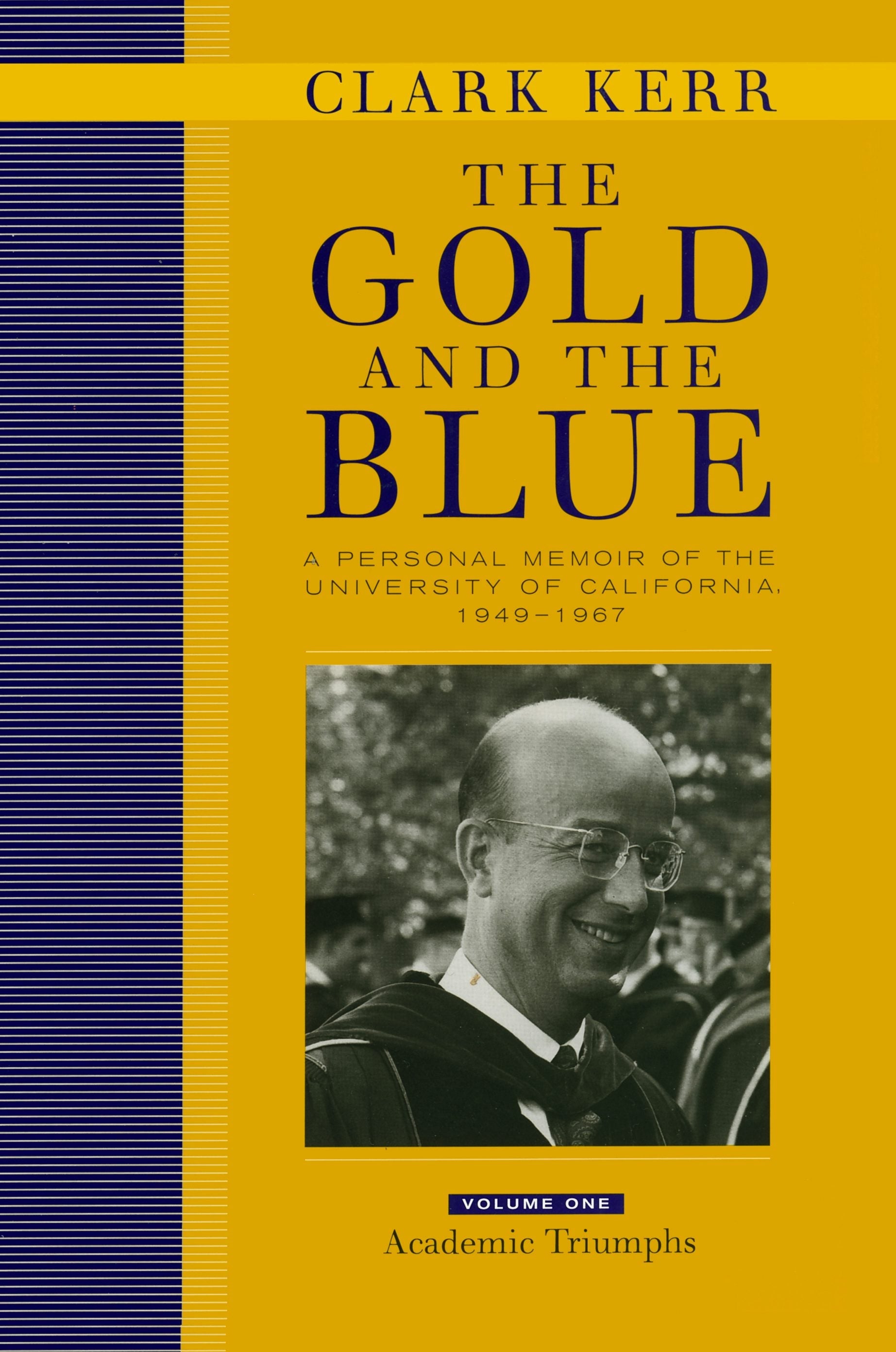 Book cover image for The Gold and the Blue, Volume One ISBN: 9780520925014